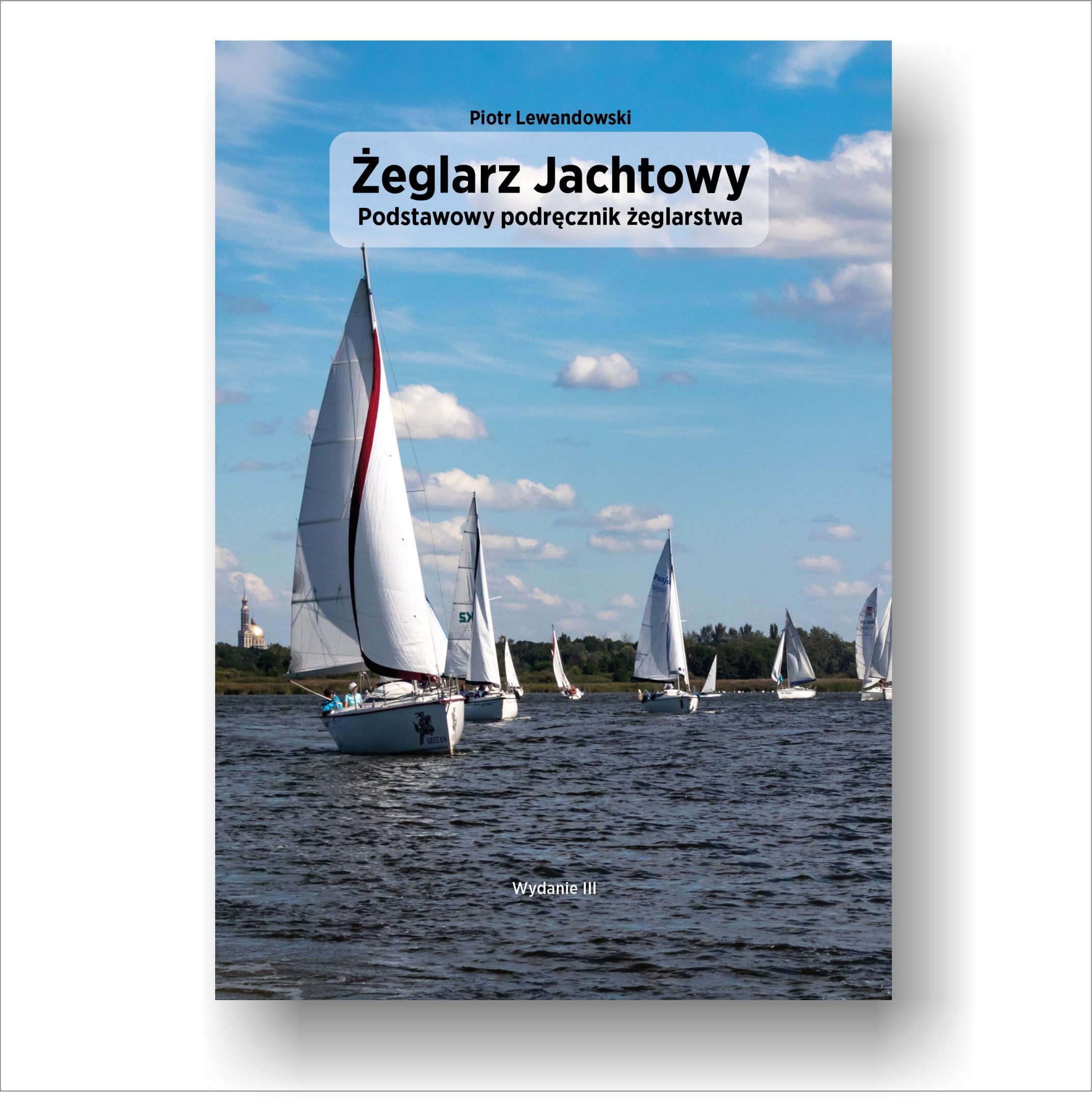 Żeglarz Jachtowy - podstawowy podręcznik dla żeglarzy